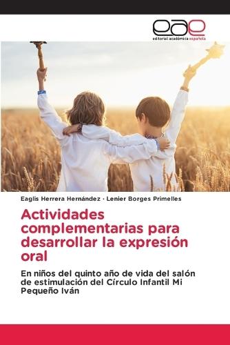 Actividades complementarias para desarrollar la expresión oral