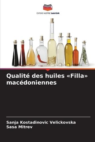 Qualité des huiles Filla macédoniennes