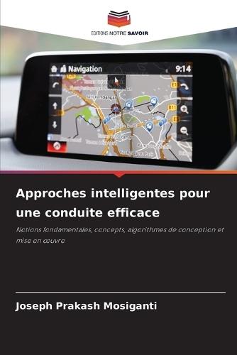 Approches intelligentes pour une conduite efficace