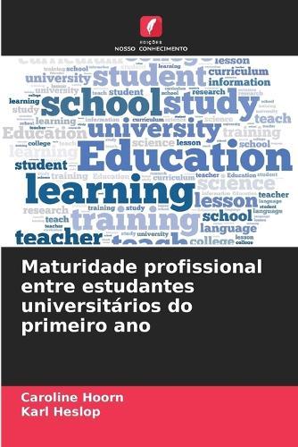 Maturidade profissional entre estudantes universitários do primeiro ano