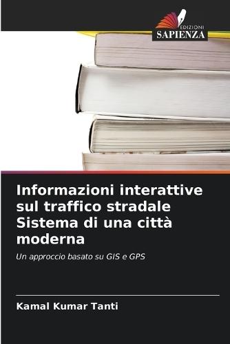 Informazioni interattive sul traffico stradale Sistema di una città moderna