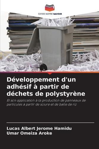Développement d'un adhésif à partir de déchets de polystyrène