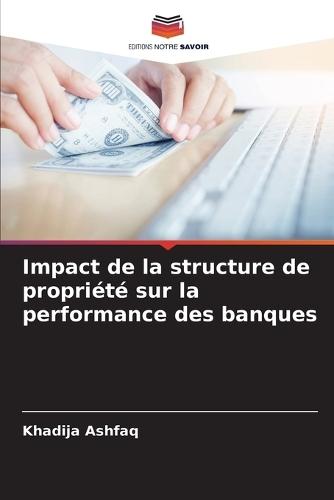 Impact de la structure de propriété sur la performance des banques