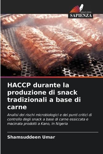 HACCP durante la produzione di snack tradizionali a base di carne