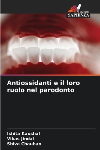 Antiossidanti e il loro ruolo nel parodonto