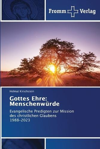 Gottes Ehre: Menschenwürde