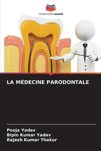 La Médecine Parodontale