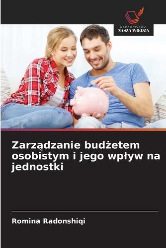 Zarz&#261;dzanie bud&#380;etem osobistym i jego wplyw na jednostki