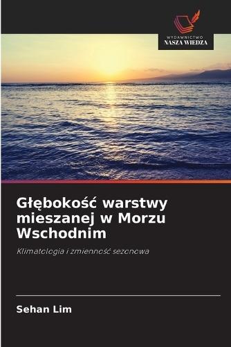 Gl&#281;boko&#347;c warstwy mieszanej w Morzu Wschodnim