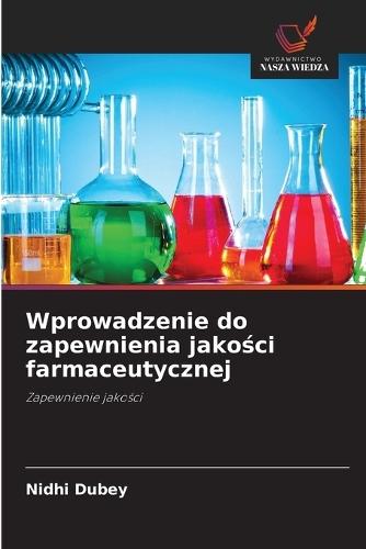 Wprowadzenie do zapewnienia jakości farmaceutycznej