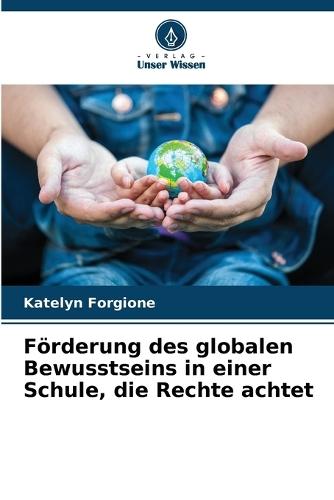 Förderung des globalen Bewusstseins in einer Schule, die Rechte achtet