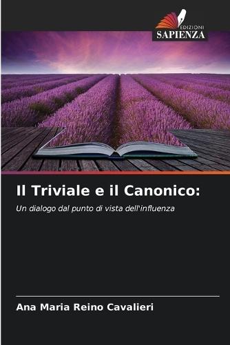 Il Triviale e il Canonico