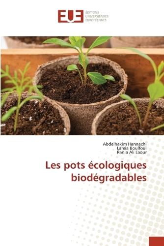 Les pots écologiques biodégradables