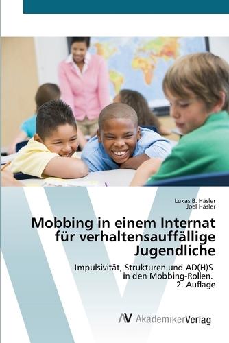 Mobbing in einem Internat für verhaltensauffällige Jugendliche