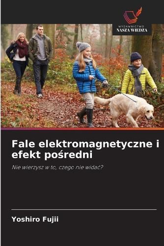 Fale elektromagnetyczne i efekt pośredni