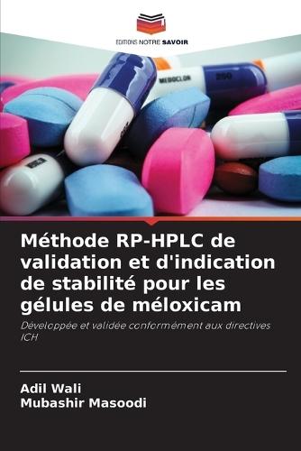 Méthode RP-HPLC de validation et d'indication de stabilité pour les gélules de méloxicam