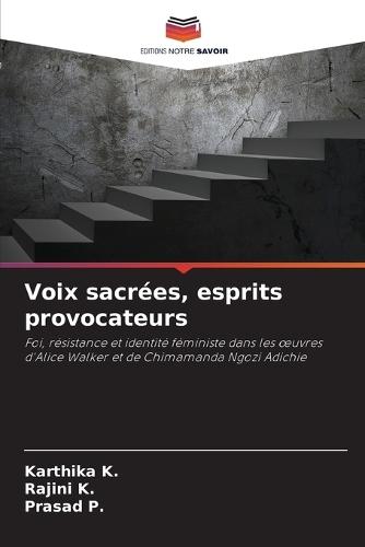 Voix sacrées, esprits provocateurs