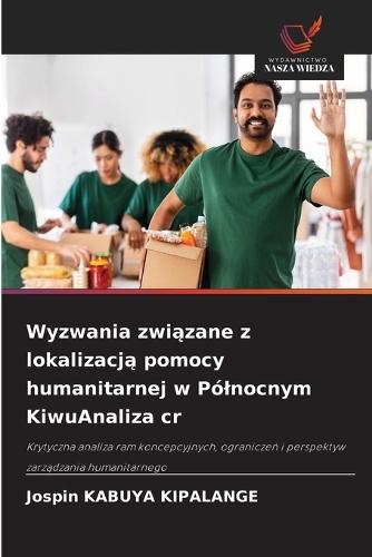 Wyzwania związane z lokalizacją pomocy humanitarnej w Pólnocnym KiwuAnaliza cr