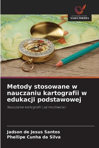 Metody stosowane w nauczaniu kartografii w edukacji podstawowej