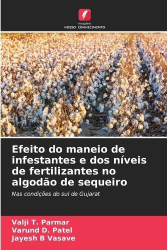 Efeito do maneio de infestantes e dos níveis de fertilizantes no algodão de sequeiro