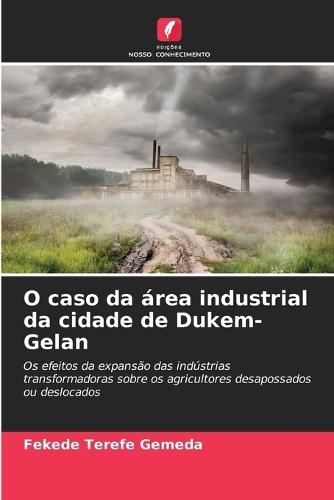 O caso da área industrial da cidade de Dukem-Gelan