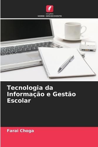 Tecnologia da Informação e Gestão Escolar