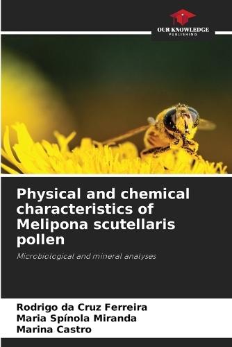 Physical and chemical characteristics of Melipona scutellaris pollen