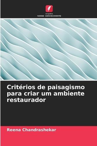 Critérios de paisagismo para criar um ambiente restaurador