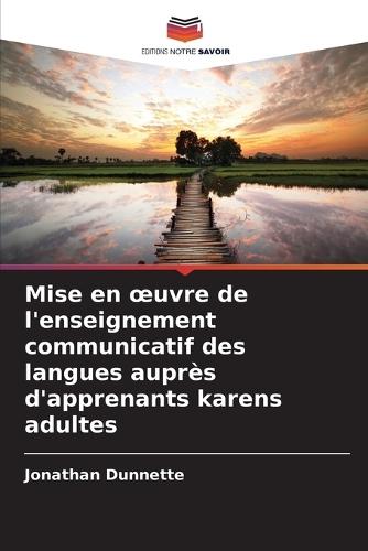 Mise en oeuvre de l'enseignement communicatif des langues auprès d'apprenants karens adultes