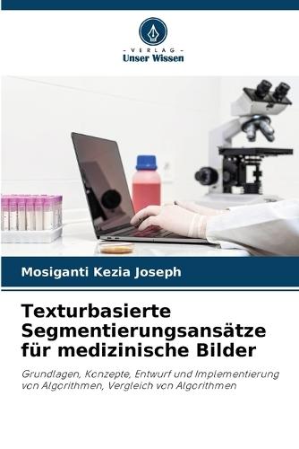 Texturbasierte Segmentierungsansätze für medizinische Bilder