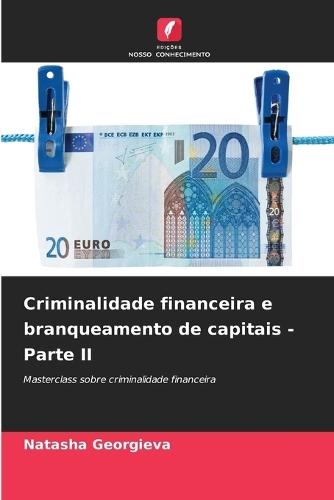 Criminalidade financeira e branqueamento de capitais - Parte II