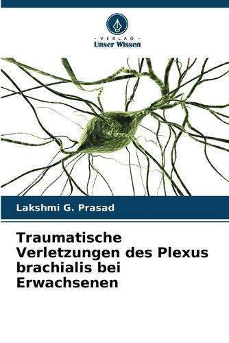 Traumatische Verletzungen des Plexus brachialis bei Erwachsenen