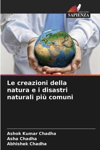 Le creazioni della natura e i disastri naturali più comuni