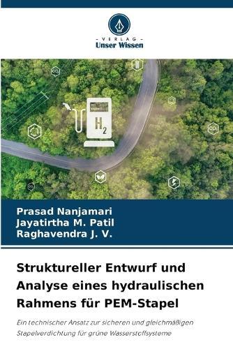 Struktureller Entwurf und Analyse eines hydraulischen Rahmens für PEM-Stapel