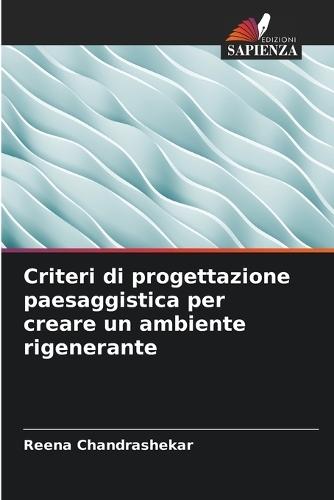 Criteri di progettazione paesaggistica per creare un ambiente rigenerante