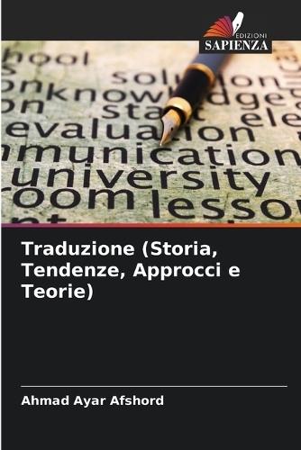 Traduzione (Storia, Tendenze, Approcci e Teorie)