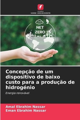 Concepção de um dispositivo de baixo custo para a produção de hidrogénio