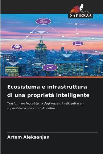 Ecosistema e infrastruttura di una proprietà intelligente