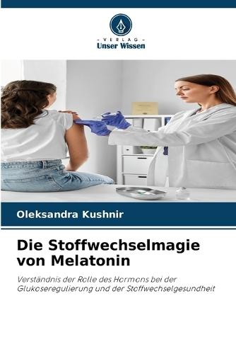 Die Stoffwechselmagie von Melatonin