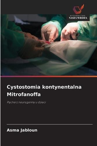 Cystostomia kontynentalna Mitrofanoffa