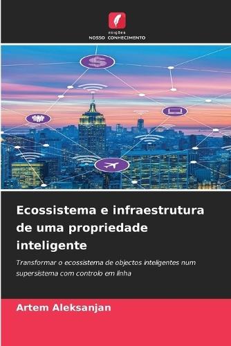 Ecossistema e infraestrutura de uma propriedade inteligente