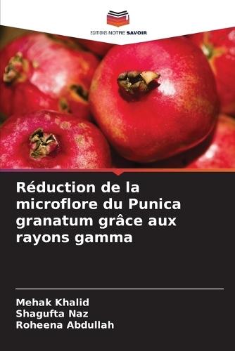 Réduction de la microflore du Punica granatum grâce aux rayons gamma