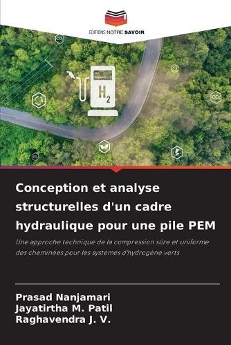 Conception et analyse structurelles d'un cadre hydraulique pour une pile PEM