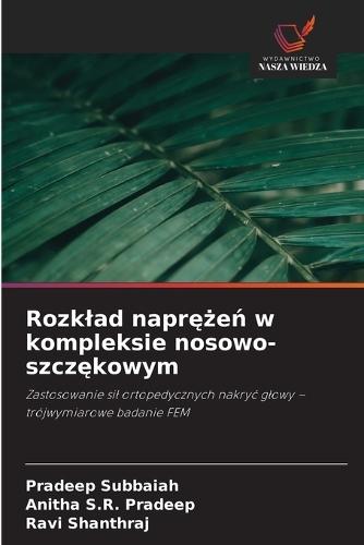 Rozklad naprężeń w kompleksie nosowo-szczękowym