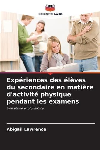 Expériences des élèves du secondaire en matière d'activité physique pendant les examens