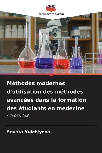 Méthodes modernes d'utilisation des méthodes avancées dans la formation des étudiants en médecine