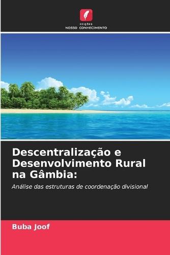 Descentralização e Desenvolvimento Rural na Gâmbia