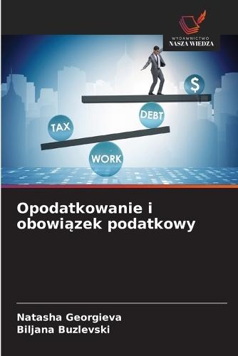 Opodatkowanie i obowi&#261;zek podatkowy