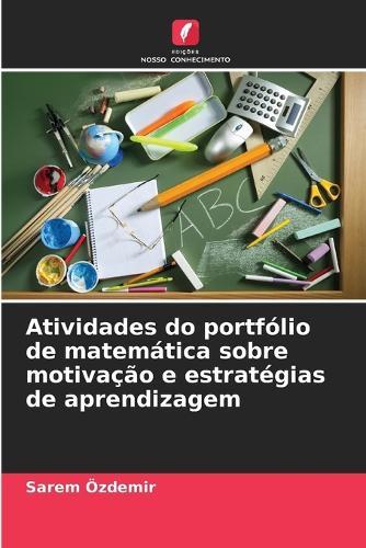 Atividades do portfólio de matemática sobre motivação e estratégias de aprendizagem