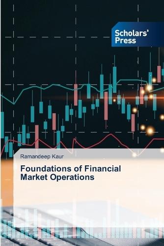 Foundations of Financial Market Operations